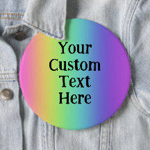 Huge Personalized Rainbow Pin-On Button