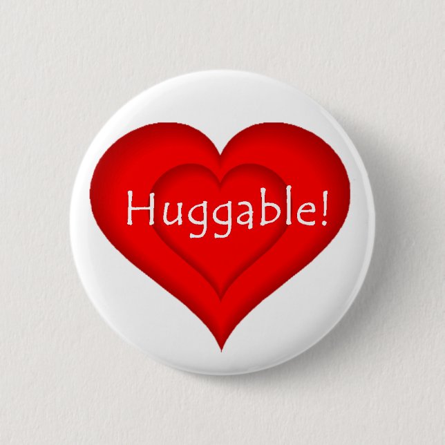 Huggable! 2 Inch Round Button (Front)