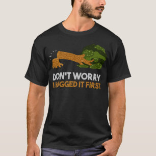 hugged it First Woodworker Lumberjack Ae bird bird T-Shirt