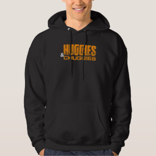 Huggies and Chuggies Hoodie