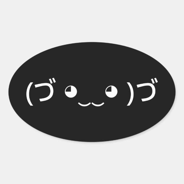 Hugging Emoticon (づ ◕‿‿◕ )づ Japanese Kaomoji Oval  Sticker (Front)