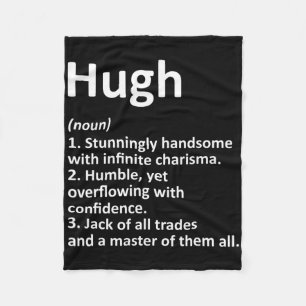 Hugh Definition Personalized Name Funny Birthday G Fleece Blanket