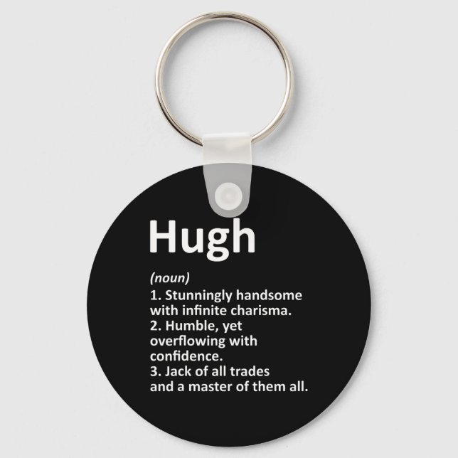 Hugh Definition Personalized Name Funny Birthday G Keychain (Front)