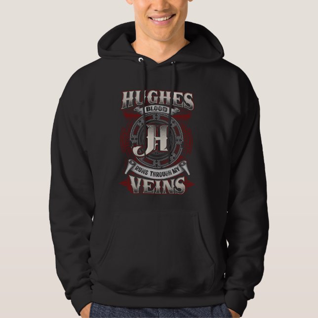 Hughes Family Name, Runs Through My Veins Hoodie (Front)