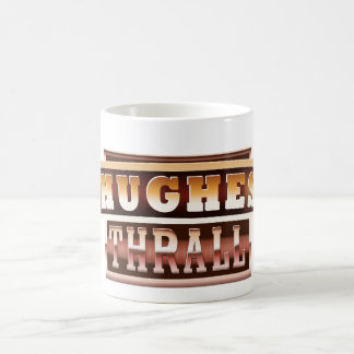 Hughes/Thrall Mug