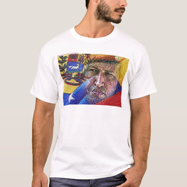 Hugo Chavez – Venezuela. T-Shirt (Front)