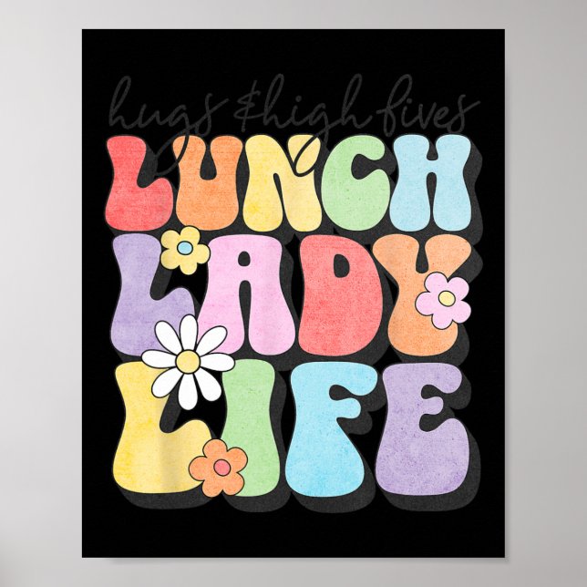 Hugs Amp; High Fives Lunch Lady Vibes School Appre Poster (Front)