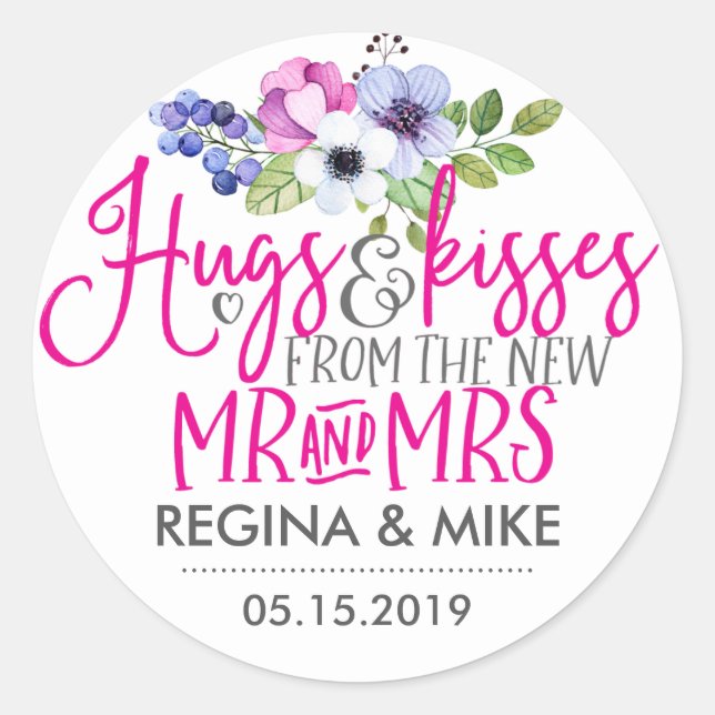 Hugs and Kisses From New Mr and Mrs Floral Classic Round Sticker (Front)