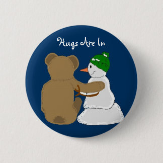 Hugs Are In 2 Inch Round Button
