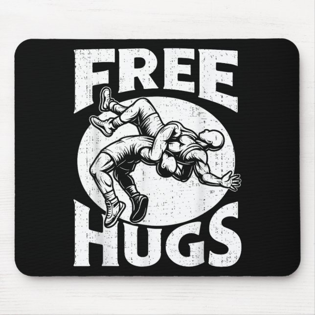 Hugs Funny Wrestling Humor Wrestler Wrestle Men Wo Mouse Pad (Front)