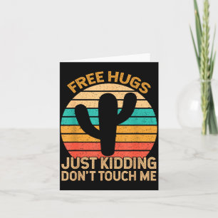 Hugs Just Kidding Don't Touch Me Cactus Humor Hugg Card