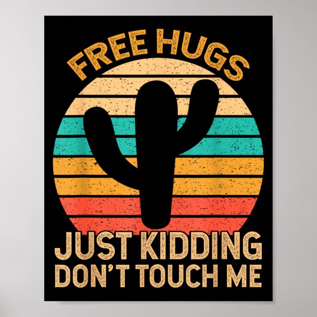 Hugs Just Kidding Don't Touch Me Cactus Humor Hugg Poster (Front)