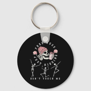 Hugs Just Kidding Don't Touch Me Fun Halloween Ske Keychain
