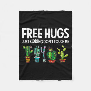 Hugs Just Kidding Don't Touch Me Funny Cactus Joke Fleece Blanket