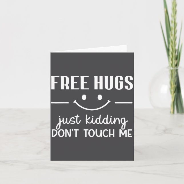 Hugs Just Kidding Don't Touch Me Smile Icon  Card (Front)