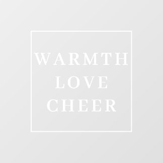 Hugs Love and Joy Stylish Modern White Christmas  Window Cling