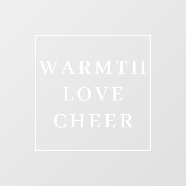 Hugs Love and Joy Stylish Modern White Christmas  Window Cling (Sheet)