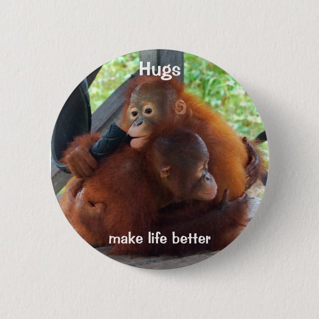 Hugs Make Life Better 2 Inch Round Button (Front)
