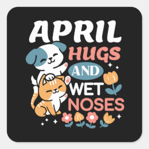 Hugs, Wet Noses, and Spring Vibes – Playful Pet Square Sticker