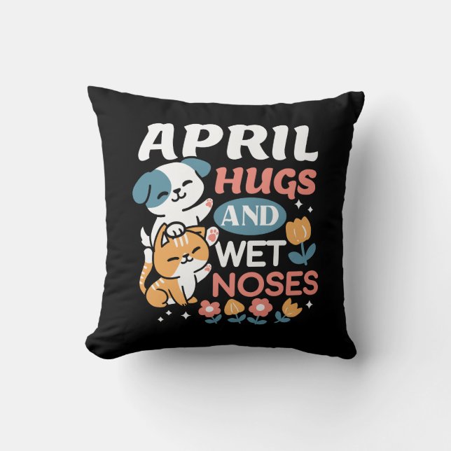 Hugs, Wet Noses, and Spring Vibes – Playful Pet Throw Pillow (Front)
