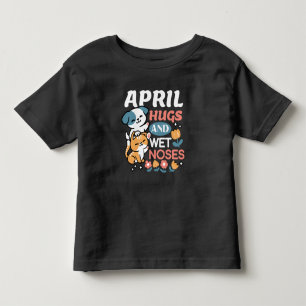 Hugs, Wet Noses, and Spring Vibes – Playful Pet Toddler T-shirt