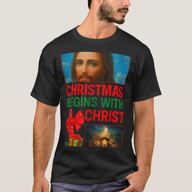 Hugvyn Christmas Begins With Christ Jesus Cross Ch T-Shirt (Front)