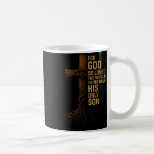 Hugvyn Jesus God So Loved The World Cross John 3_1 Coffee Mug