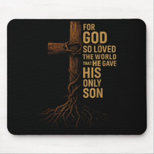 Hugvyn Jesus God So Loved The World Cross John 3_1 Mouse Pad