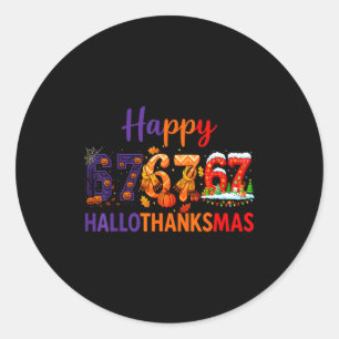 Hugvyn Six Seven Meme 67 Hallothanksmas Halloween Classic Round Sticker