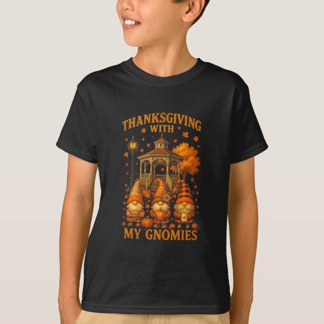 Hugvyn Thanksgiving With My Gnomies Fall Autumn Gn T-Shirt (Front)