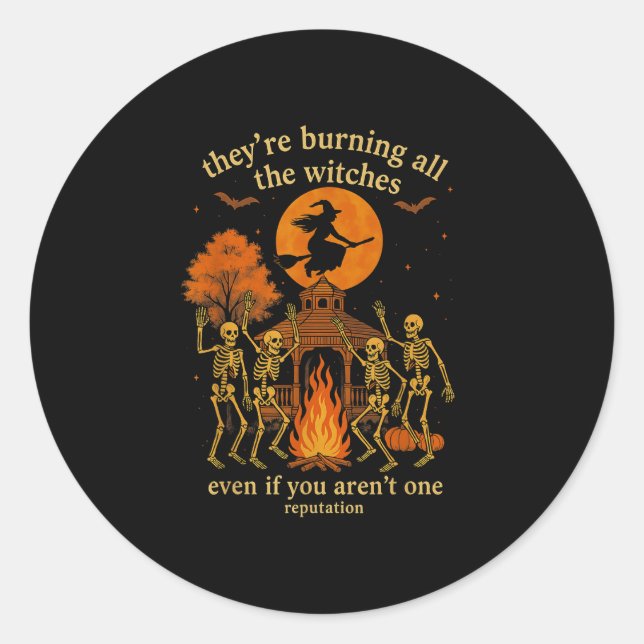 Hugvyn They're Burning All The Witches Skeleton Wi Classic Round Sticker (Front)