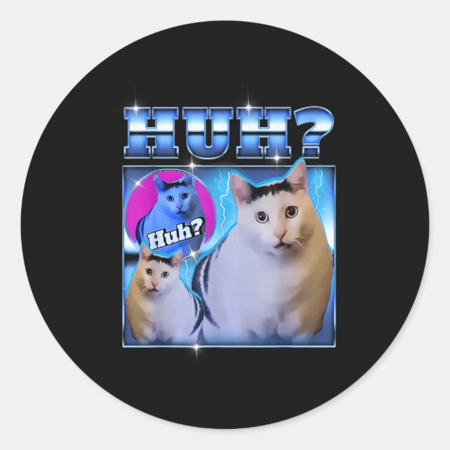 Huh Cat Funny Cat Meme Weird Cat Bootleg  Classic Round Sticker (Front)