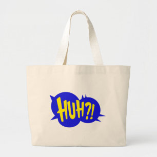 HUH! COMIC BOOK SPEECH BUBBLE LARGE TOTE BAG