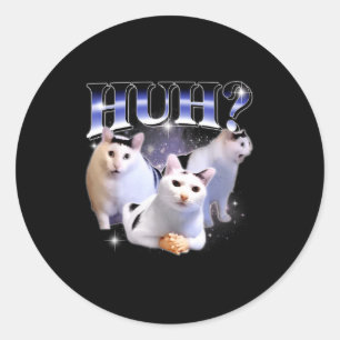 Huh Funny Dank Cat Stud Oddly Bootleg Specific Dan Classic Round Sticker