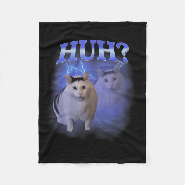 Huh Silly Cat Meme Funny Oddly Bootleg Specific Da Fleece Blanket (Front)