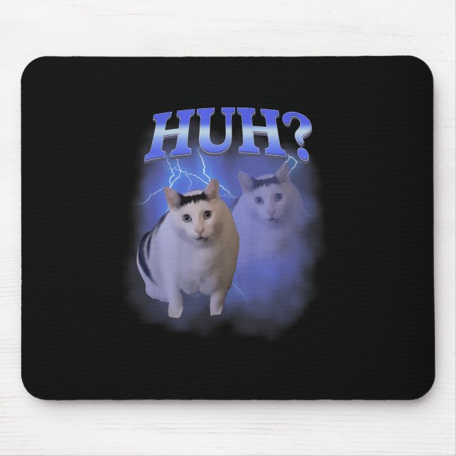 Huh Silly Cat Meme Funny Oddly Bootleg Specific Da Mouse Pad (Front)