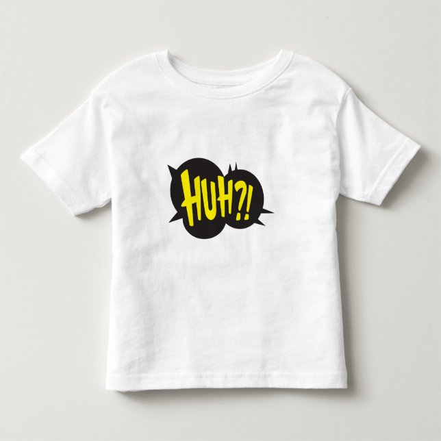 HUH! TODDLER T-SHIRT (Front)