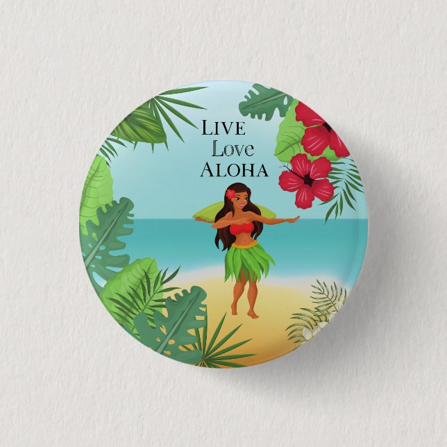 Hula Girl Live Love Aloha 1 Inch Round Button (Front)