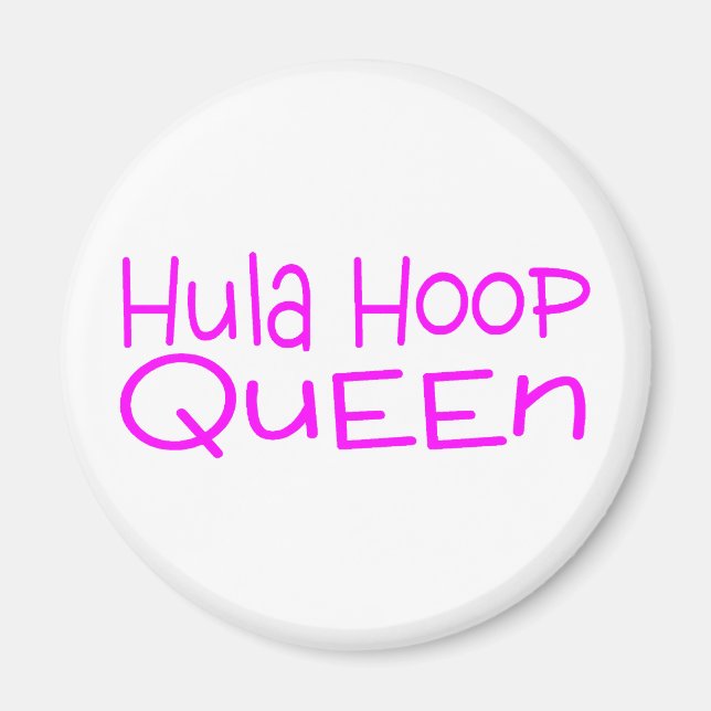 Hula Hoop Queen Magnet (Front)