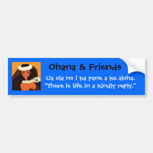 hulagirl,  Ohana & Friends, Ua ola no i ka pan... Bumper Sticker