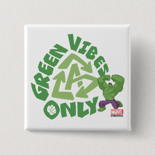 Hulk Green Vibes Only 2 Inch Square Button