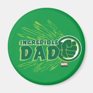 Hulk   Incredible Dad Magnet