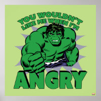 Hulk - You Wouldn't Like Me When I'm Angry