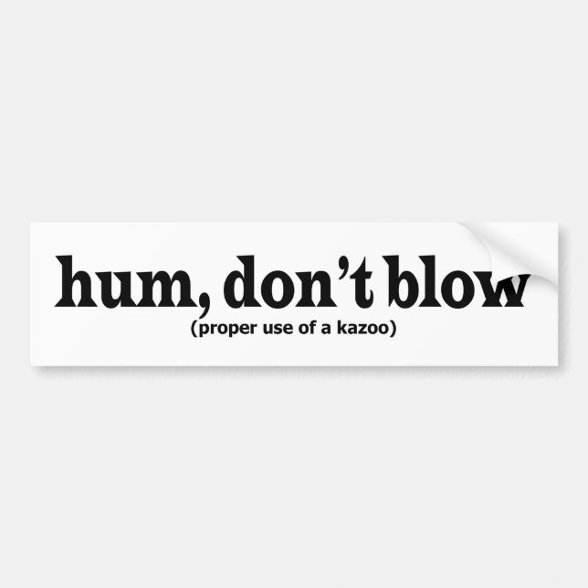 Hum Bumper Sticker (Front)