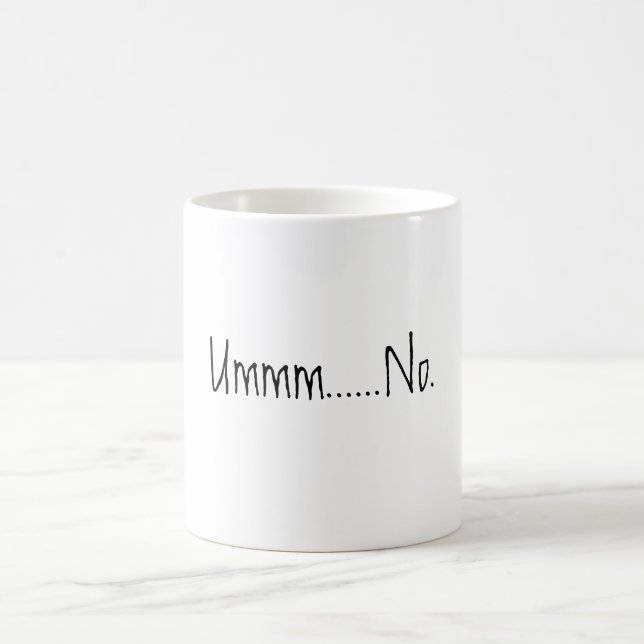 Hum...Pas De Mug De Café Drôle (Centre)