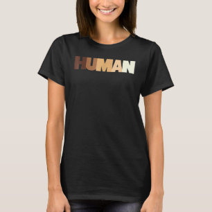 Human Being 100 Colours Lgbt Vary Pride Day Melani T-Shirt
