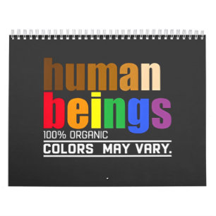Human Being 100% Organic Colours May Vary LGBT Calendar