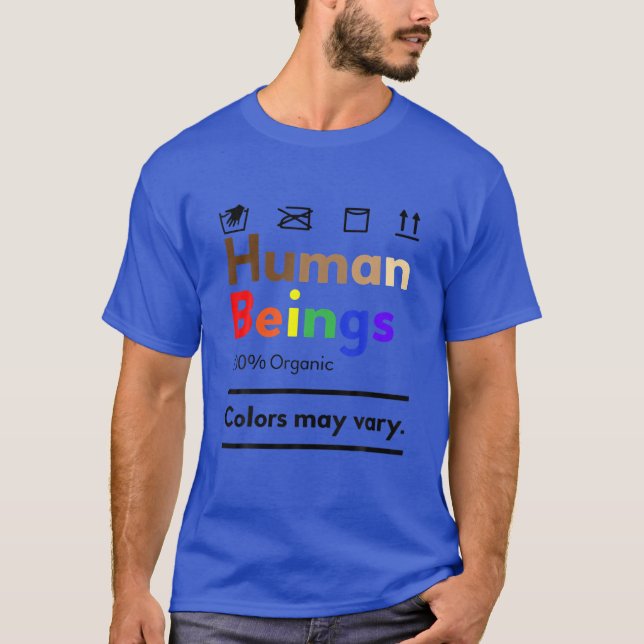 Human Beings 100% Organic Colours May Vary T-Shirt (Front)