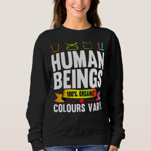 Human Beings 100 Organic Colours Vary Lgbt Pride M Sweatshirt