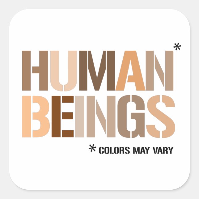 HUMAN BEINGS: Colours May Vary Square Sticker (Front)